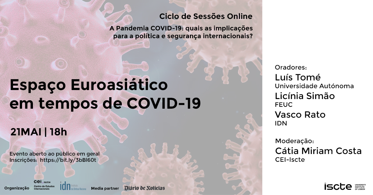Sessões online#4 | 21mai | Espaço Euroasiático em tempos de Covid-19
